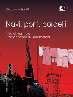 cover image of Navi, porti, bordelli
